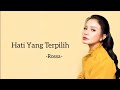 Hati Yang Terpilih - Rossa | Lirik