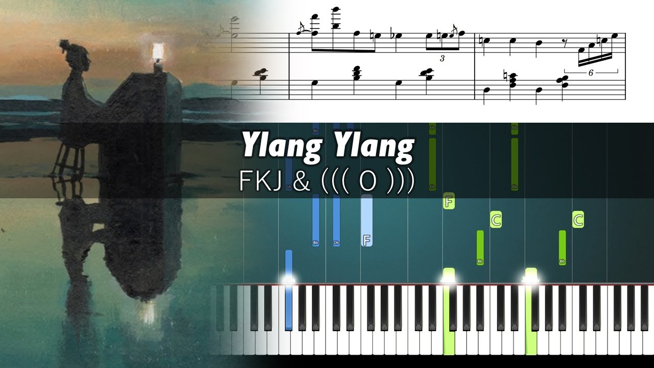 FKJ - Ylang Ylang - Piano Tutorial With Sheet Music - YouTube