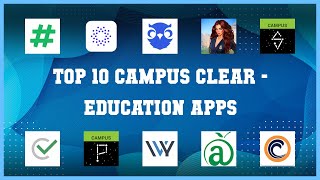 Top 10 Campus Clear Android Apps