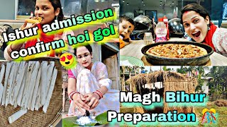 Ishur admission confirm hoi gol 😍 | Magh Bihur Preparation 🎊 Pizza party 🥳