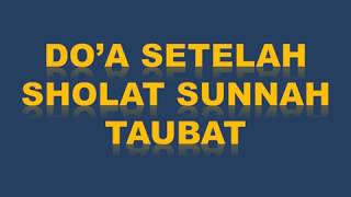 DO'A SETELAH SHOLAT SUNNAH TAUBAT