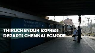 TIRUCHENDUR EXPRESS | 16105 | DEPARTS CHENNAI EGMORE