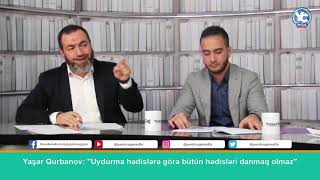 Hədisləri qəbul etməliyikmi? – Yaşar Qurbanov