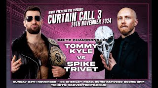 Ignite Wrestling Pro: Curtain Call 3 - Spike Trivet vs Tommy Kyle // Ignite Championship