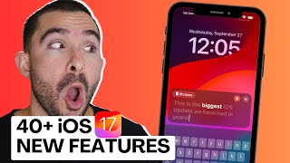IOS 17 is Out, Here are 40+ New Features to Try!