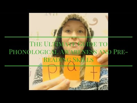 The Ultimate Guide to Phonological Awareness and Pre-Reading Skills The Ultimate Guide to Phonological Awareness and Pre-Reading Skills