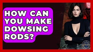 How Can You Make Dowsing Rods? - Inside the Supernatural