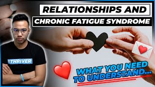Relationships and CFS | CHRONIC FATIGUE SYNDROME