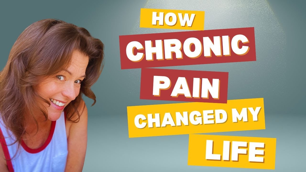 How Chronic Pain Changed My Life Youtube
