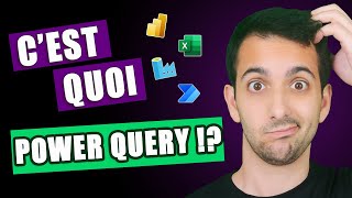 Power Query : C'est Quoi et Pourquoi l'utiliser ?!