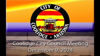 City of Coolidge, Arizona City Council Meeting December 9, 2024