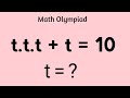 A Nice Algebra Math Olympiad Problem// Find The Value t