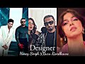 Designer full Screen Status | Designer Song Status | Designer Song | Designer Song Honey Singh