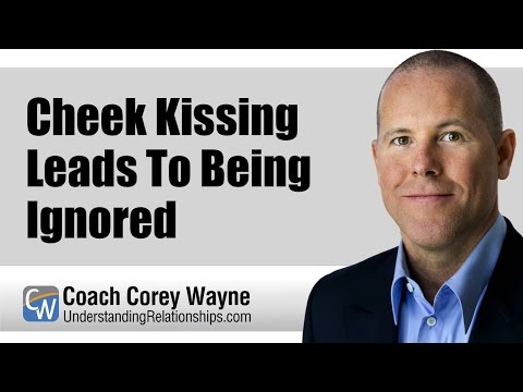 Cheek Kissing Leads To Being Ignored Cheek Kissing Leads To Being Ignored