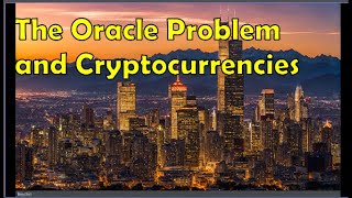 The Oracle Problem and Cryptocurrencies