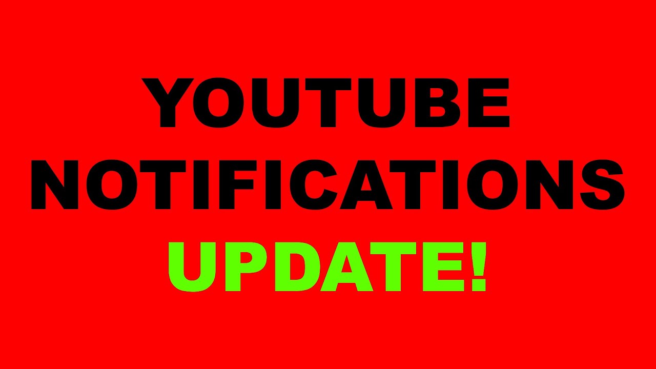 Youtube Notifications Update Youtube