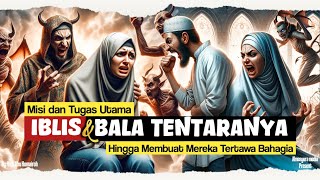 Inilah Misi Utama Iblis dan Bala Tentaranya dalam Menggoda Manusia