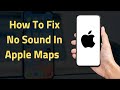 How To Fix No Sound In Apple Maps 2024 🔇 (Get Your Directions Back!) 🗺️