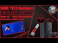 WWE 2K23 v1.03 + All DLC Fully Backported PS4 9.00 or Lower | Works perfectly Tested