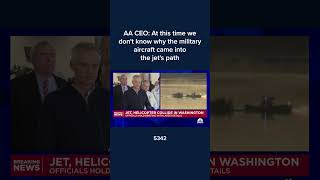 AA CEO: At this time we don't know why the military aircraft came into the jet's path