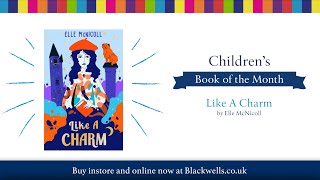 Blackwell's Children's Book of the Month, February 2022 - Like A Charm