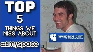 Top 5 Things We Miss About Myspace