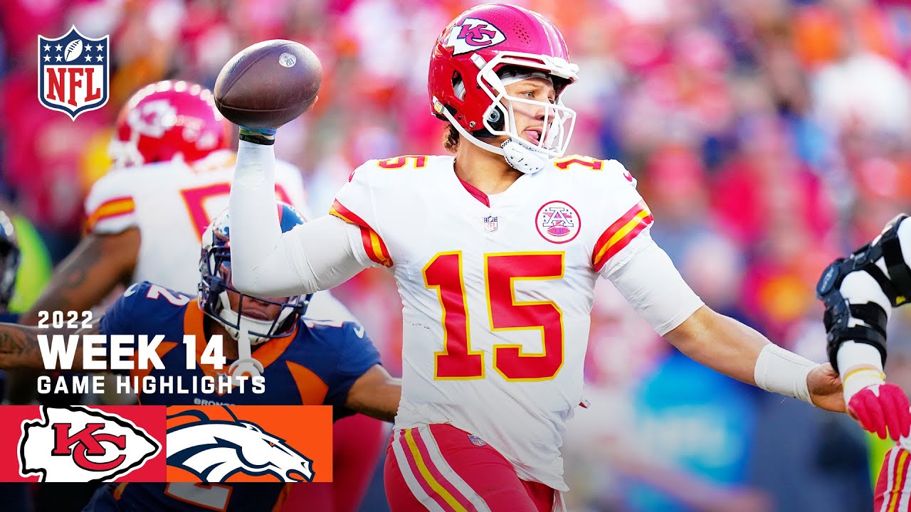 Kansas City Chiefs Vs. Denver Broncos | 2022 Week 14 Game Highlights ...