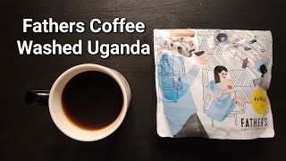 Fathers Coffee Roastery Review (Ostrava, Czech Republic)- Washed Uganda Zebigi