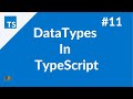 Data Types in TypeScript #11 | TypeScript Tutorial for Beginners | #VCreationsTech