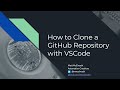 How to Clone a GitHub Repository with VSCode - Tutorial