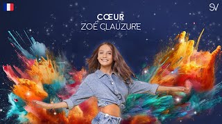 Zoé Clauzure - Cœur (Lyrics Video)