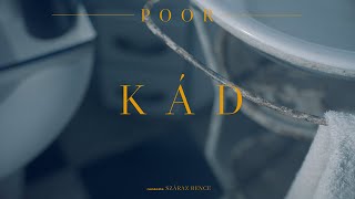 POOR - Kád | Official Visualizer