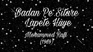 Badan Pe Sitare Lapete Huye - Mohammed Rafi (Lyrics) 1969