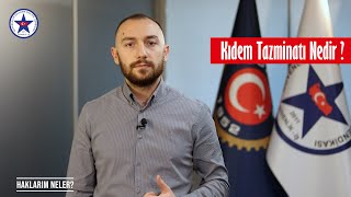 Kıdem Tazminatı Nedir