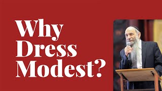 Why be modest? | Ask the Rabbi Live with Rabbi Chaim Mintz