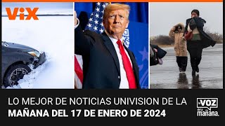 Lo mejor de Noticias Univision de la mañana| miércoles 17 de enero de 2024