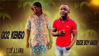 RUDEBOY AMOE FT GO2 KENSO-UDE A LAWA