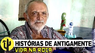 [VIDA NA ROÇA] HISTÓRIAS ANTIGA | Agricultor João Mizael, conta Histórias da Época - ÚLTIMA PARTE 🌵