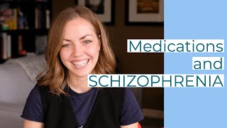 Managing Schizophrenia/Schizoaffective Disorder with Medication