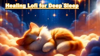 Nights - Healing Lofi for Deep Sleep