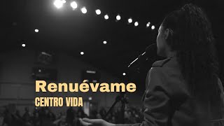 RENUÉVAME // CENTRO VIDA