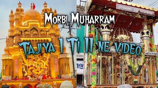 Morbi Muharram 2024 part 1 Tajiya Video 1 Ti 11 ne video Mr Ali Ahmed 72 Jange 72 Group