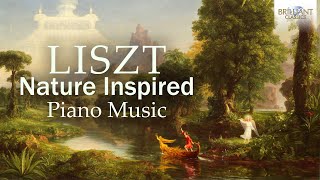 Liszt: Nature Inspired Piano Music