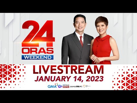 24 Oras Weekend Livestream: January 14, 2023 – Replay