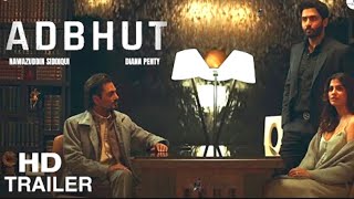 Nawazuddin Siddiqui New Movie ADBHUT (अदभुत) Official Teaser 2022 _i _ Diana Penty 2022#ADBHUT