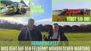 FarmVlog#137 AKF im Weizen.. Mähdrescher Wartung am Claas!