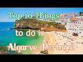 Top 10 Things To Do In Algarve, Portugal