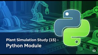 plant simulation study (15) - pythonmodule