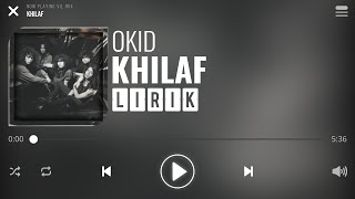 Okid - Khilaf [Lirik]