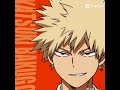 I love you all I hope you enjoyed this today's video about bakugou 😘